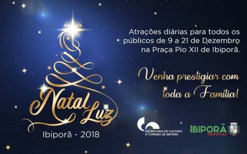 Confira os melhores momentos do Natal Luz 2018 em Ibiporã