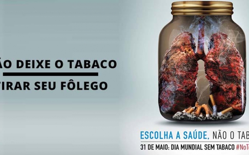 31 de Maio - Dia Mundial Sem Tabaco