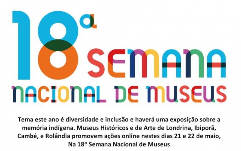 Museus de Ibiporã participarão online da Semana de Museus