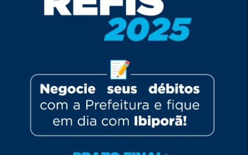 Prefeitura de Ibiporã lança REFIS 2025 com condições especiais para regularização de débitos municipais