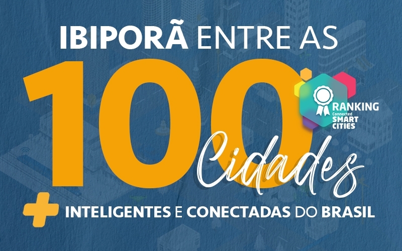 Ibiporã destaca-se entre as 100 cidades mais conectadas e inteligentes do Brasil em Economia e Empreendedorismo, segundo Ranking Connected Smart Cities 2021